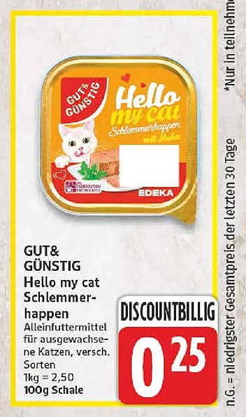 GUT & GÜNSTIG Hello my cat Schlemmer-happen Alleinfuttermittel für ausgewachsene Katzen, versch. Sorten 1kg = 2,50 100g Schale