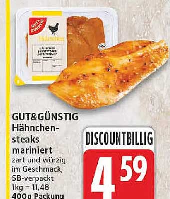 GUT&GÜNSTIG Hähnchensteaks mariniert zart und würzig im Geschmack, SB-verpackt 1kg = 11,48 400g Packung