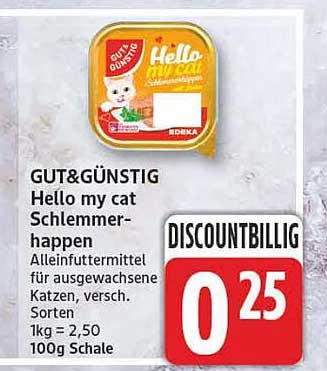 GUT&GÜNSTIG Hello my cat Schlemmer-happen Alleinfuttermittel für ausgewachsene Katzen, versch. Sorten 1kg = 2,50 100g Schale
