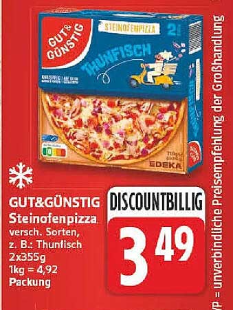GUT&GÜNSTIG Steinfofenpizza versch. Sorten, z. B.: Thunfisch 2x355g 1kg = 4,92 Packung