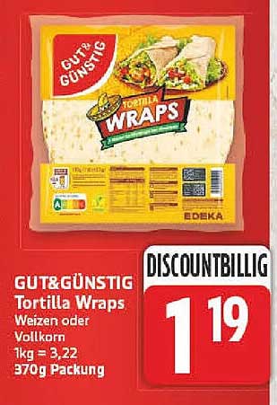 GUT&GÜNSTIG Tortilla Wraps Weizen oder Vollkorn 1kg = 3,22 370g Packung