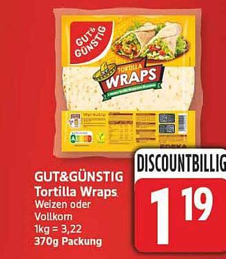 GUT&GÜNSTIG Tortilla Wraps Weizen oder Vollkorn 1kg = 3,22 370g Packung