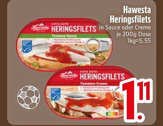 Hawesta Heringsfilets in Sauce oder Creme je 200g Dose 1kg=5.55