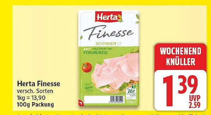 Herta Finesse versch. Sorten 1kg = 13,90 100g Packung