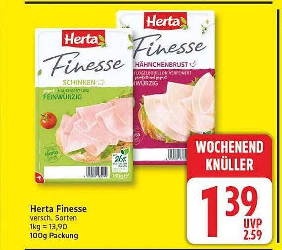 Herta Finesse versch. Sorten