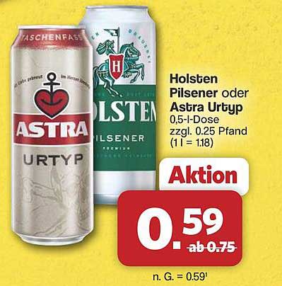 Holsten Pilsener oder Astra Urtyp 0,5-l-Dose zzgl. 0.25 Pfand (1 l = 1.18)