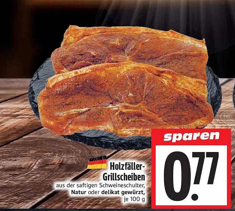 Holzfäller-Grillscheiben aus der saftigen Schweineschulter, Natur oder delikat gewürzt, je 100 g