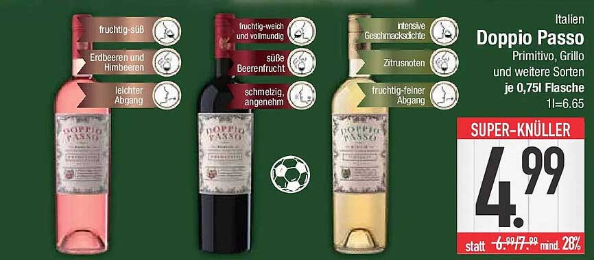 Italien Doppio Passo Primitivo, Grillo und weitere Sorten je 0,75l Flasche 1l=6.65