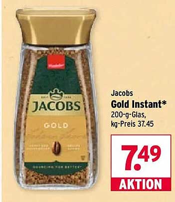 Jacobs Gold Instant* 200-g-Glas, kg-Preis 37.45