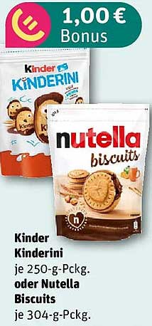 Kinder Kinderini je 250-g-Packg. oder Nutella Biscuits je 304-g-Packg.