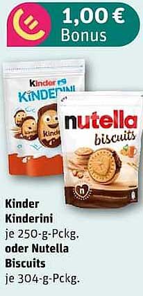 Kinder Kinderini je 250-g-Packg. oder Nutella Biscuits je 304-g-Packg.