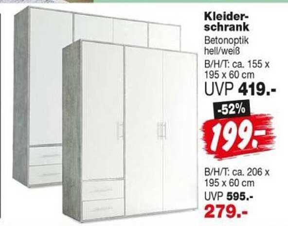 Kleiderschrank Betonoptik hell/weiß B/H/T: ca. 155 x 195 x 60 cm UVP 419.- -52% 199.- B/H/T: ca. 206 x 195 x 60 cm UVP 595.- 279.-