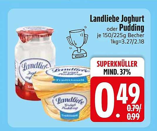 Landliebe Joghurt oder Pudding je 150/225g 1kg=3.27/2.18