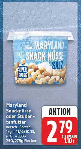 Maryland Snacknüsse oder Studentenfutter versch. Sorten 1kg = 11,16/10,15 n. G. = 3,89 250/275g Becher
