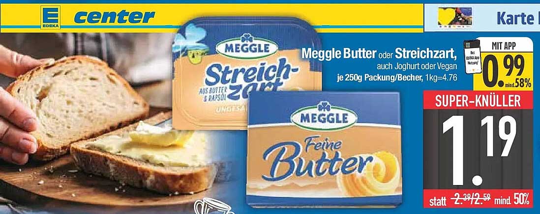 Meggle Butter oder Streichzart, auch Joghurt oder Vegan