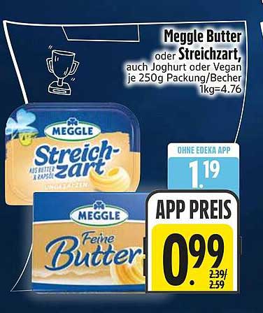 Meggle Butter oder Streichzart, auch Joghurt oder Vegan je 250g Packung/Becher 1kg=4.76