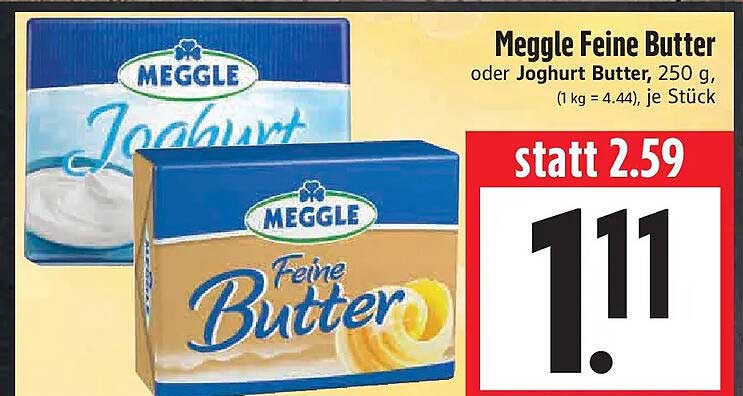 Meggle Feine Butter oder Joghurt Butter, 250 g, (1 kg = 4,44), je Stück