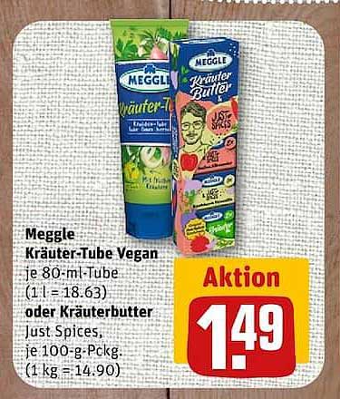 Meggle Kräuter-Tube Vegan je 80-ml-Tube (1 l = 18.63) oder Kräuterbutter Just Spices, je 100-g-Packg. (1 kg = 14.90)