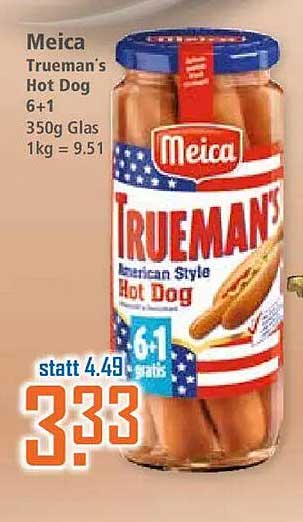 Meica Trueman's Hot Dog 6+1