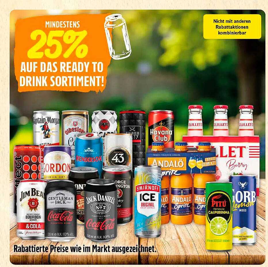 MINDESTENS 25% AUF DAS READY TO DRINK SORTIMENT!