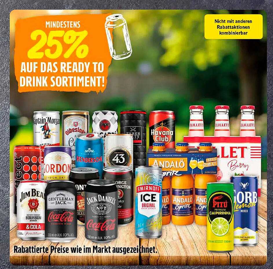 MINDESTENS 25% AUF DAS READY TO DRINK SORTIMENT!