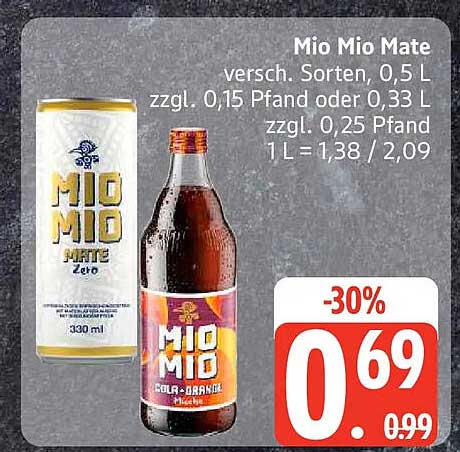 Mio Mio Mate versch. Sorten, 0,5 L zzgl. 0,15 Pfand oder 0,33 L zzgl. 0,25 Pfand 1 L =1,38 / 2,09