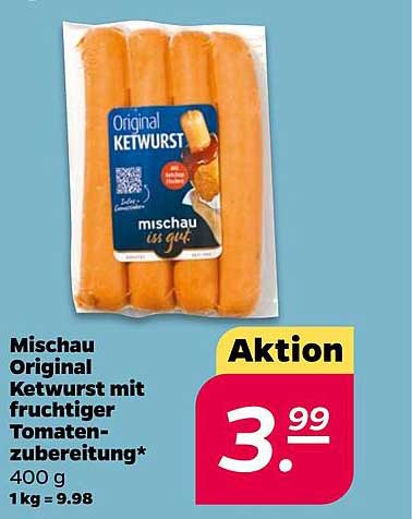 Mischau Original Ketwurst mit fruchtiger Tomatenzubereitung* 400 g 1 kg = 9.98