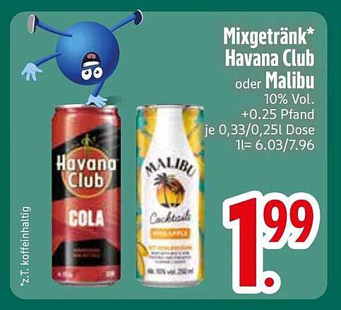 Mixgetränk* Havana Club oder Malibu