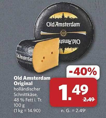 Old Amsterdam Original holländischer Schnittkäse, 48 % Fett i. Tr., 100 g (1 kg = 14.90)