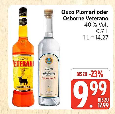 Ouzo Plomari oder Osborne Veterano 40 % Vol. 0,7 L 1 L = 14,27