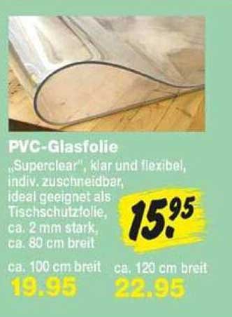 PVC-Glasfolie „Superclear“, klar und flexibel, indiv. zuschneidbar, ideal geeignet als Tischschutzfolie, ca. 2 mm stark, ca. 80 cm breit