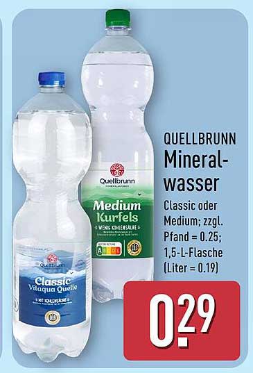 QUELLBRUNN Mineralwasser Classic oder Medium; zzgl. Pfand = 0.25; 1,5-L-Flasche (Liter = 0.19)