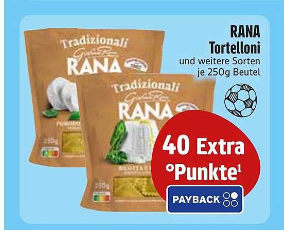 RANA Tortelloni und weitere Sorten je 250g Beutel