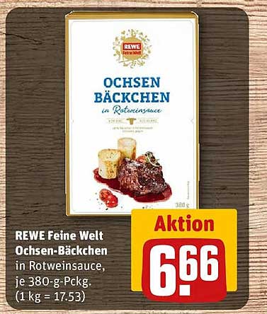 REWE Feine Welt Ochsen-Bäckchen in Rotweinsauce, je 380-g-Packg. (1 kg = 17,53)