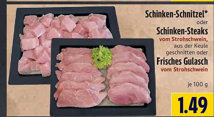 Schinken-Schnitzel* oder Schinken-Steaks vom Strohschwein, aus der Keule geschnitten oder Frisches Gulasch vom Strohschwein