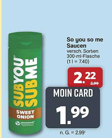 So you so me Saucen versch. Sorten 300-ml-Flasche (1 l = 7.40)