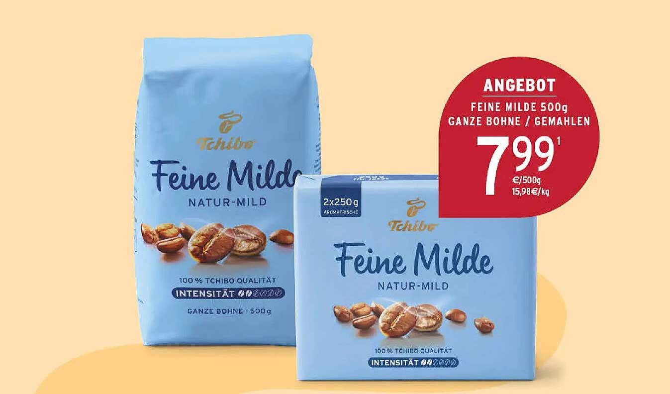 Tchibo Feine Milde Natur-mild 500g ganze Bohne / gemahlen