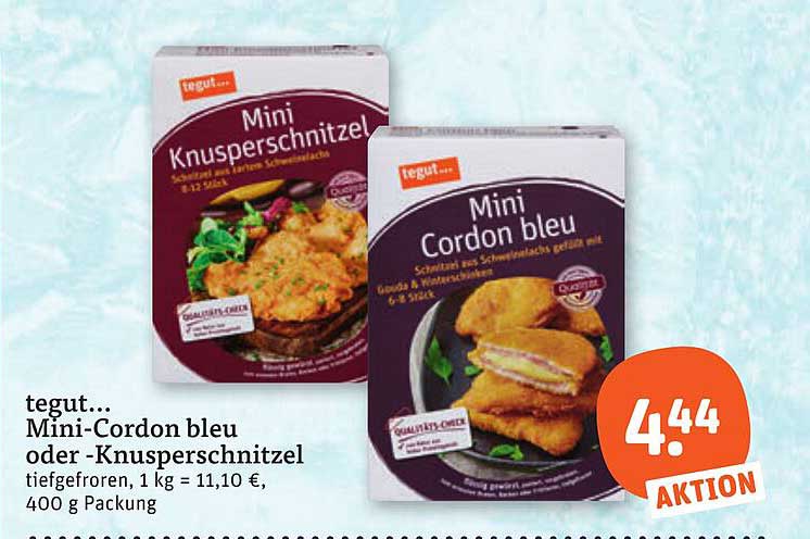 tegut... Mini-Cordon bleu oder -Knusperschnitzel