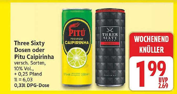 Three Sixty Dosen oder Pitu Caipirinha