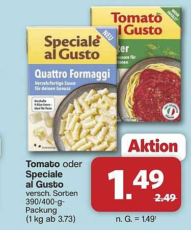 Tomato oder Speciale al Gusto versch. Sorten 390/400-g-Packung (1 kg ab 3.73)