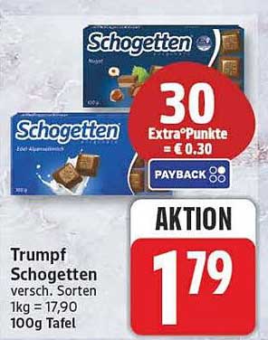 Trumpf Schogetten versch. Sorten 1kg = 17,90 100g Tafel