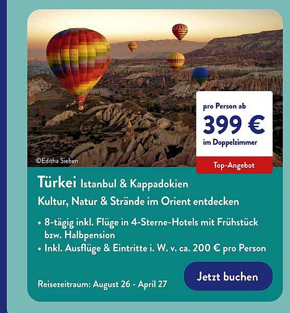 Türkei Istanbul & Kappadokien Kultur, Natur & Strände im Orient entdecken