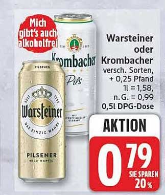 Warsteiner oder Krombacher versch. Sorten, + 0,25 Pfand 1l = 1,58, n. G. = 0,99, 0,5 l DPG-Dose