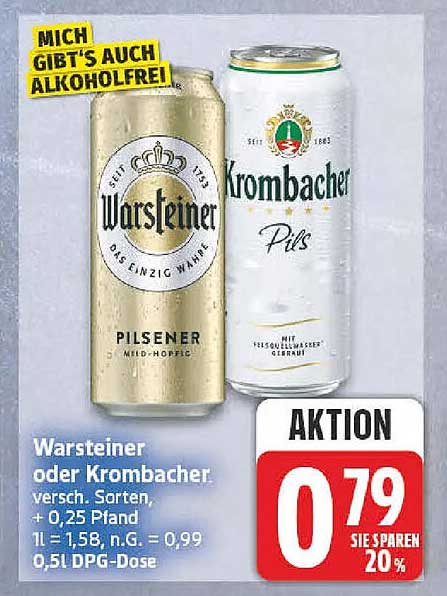 Warsteiner oder Krombacher versch. Sorten, + 0,25 Pfand 1l = 1,58, n.G. = 0,99 0,5l DPG-Dose