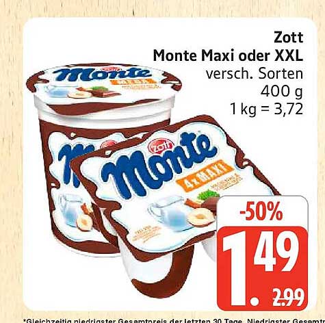 Zott Monte Maxi oder XXL versch. Sorten 400 g 1 kg = 3,72