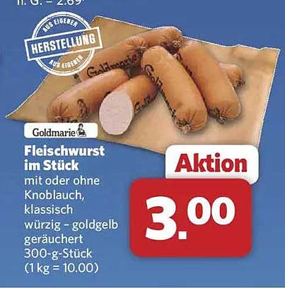Goldmarie Fleischwurst im Stück