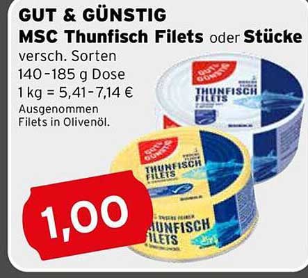 GUT & GÜNSTIG MSC Thunfisch Filets oder Stücke - verschiedene Sorten
