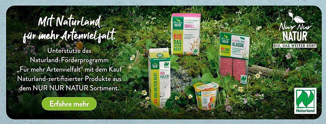 Naturland zertifizierte Produkte aus dem NUR NUR NATUR Sortiment