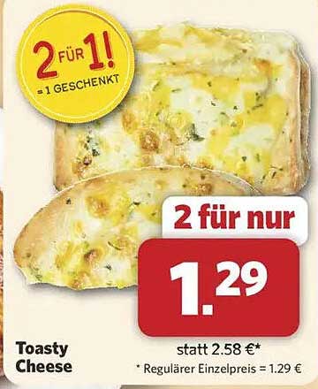 Toasty Cheese - 2 für 1!