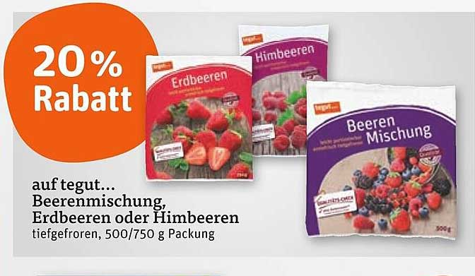 20 % Rabatt auf tegut... Beerenmischung, Erdbeeren oder Himbeeren